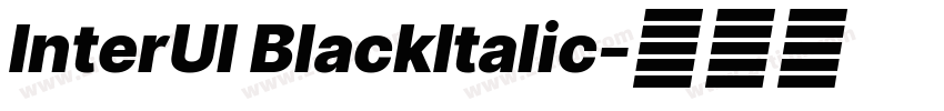 InterUl BlackItalic字体转换